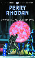 Perry Rhodan - numéro 326 L'Immortel ne mourra pas