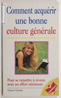 Comment acquérir une bonne culture générale