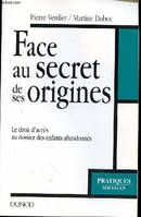 Face au secret de ses origines, le droit d'accès au dossier des enfants abandonnés