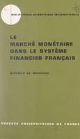 Le marché monétaire dans le système financier français