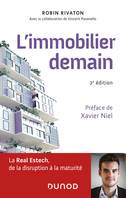 L'immobilier demain / la Real Estech, des rentiers aux entrepreneurs, La Real Estech, de la disruption à la maturité