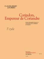 Corindon, Empereur de Coriandre, Pour Trompette en Ut ou en Sib (ou Cornet) et Piano - Cycle 1