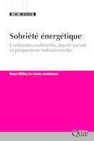 La sobriété énergétique, Contraintes matérielles, équité sociale et perspectives institutionnelles