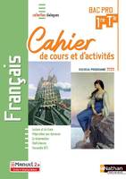 Français 1ère/Term Bac Pro - Cahier de cours et d'activités (Dialogues) Livre + licence élève