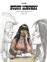 Les Saisons d'une vie - Buddy Longway - Tome 0 - Les Saisons d'une vie, les saisons d'une vie par Kathleen