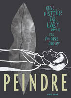 2, Une histoire de l'art - Tome 2 - Peindre (Luxe)