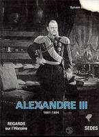 Alexandre III (1881-1894), 1881-1894