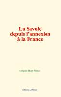 La Savoie depuis l’annexion à la France