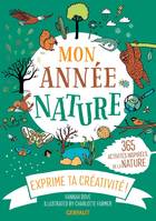 Mon année nature, 365 activités inspirées par la nature