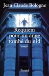 Requiem pour un ange  tombé du nid, roman