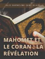 Mahomet et le Coran, Précédé d'une introduction sur les devoirs mutuels de la philosophie et de la religion