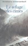 Le Refuge des cimes