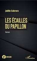 Les écailles du papillon, Roman