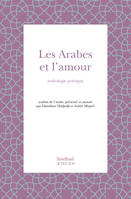 Les arabes et l'amour, anthologie poétique