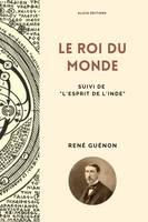 Le Roi du Monde, Suivi de 