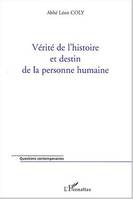 Vérité de l'histoire et destin de la personne humaine