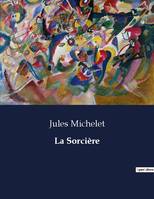 La Sorcière, .