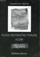 Autour des bouches morsures sa joie