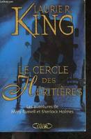 Le cercle des héritiers - Les aventures de Mary Russell et Sherlock Holmes