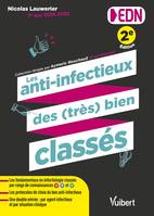 Les anti-infectieux des (très) bien classés pour les EDN, Tous les fondamentaux en infectiologie et les protocoles de choix du bon anti-infectieux