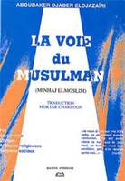 LA VOIE DU MUSULMAN