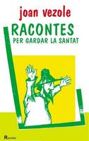 RACONTES PER GARDAR LA SANTAT (OC)