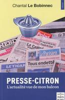 Presse-citron, L'actualité vue de mon balcon