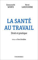 La santé au travail, Droit et pratique