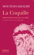 La Coquille, Prisonnier politique en  Syrie