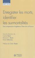 Enregistrer les morts, identifier les surmortalités, Une comparaison Angleterre, Etats-Unis et France