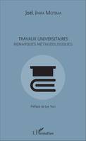 Travaux universitaires. Remarques méthodologiques