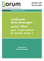 Forum 156 : Conformer et/ou émanciper : quel(s) défi(s) pour l’intervention en travail social ?