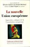 La nouvelle Union européenne, Approches critiques de la Constitution européenne