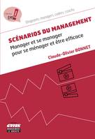 Scénarios du management, Manager et se manager pour se ménager et être efficace