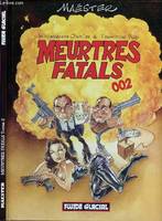 Meurtres fatals., 002, MEURTRES FATALS GRAVES-2