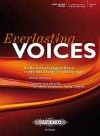 Everlasting Voices (Medium Low), Selection of Songs within Comfortable Range for older Singers