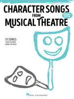 Character Songs from Musical Theatre, 31 Songs from Featured Character Roles (Women's Edition)