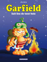 Garfield - Garfield fait feu de tout bois
