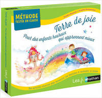 Terre de joie - Pour des enfants heureux qui apprennent mieux - Cycle 1