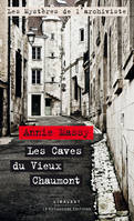 Les caves du vieux Chaumont, Les mystères de l'archiviste