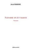 Fantaisie en zut majeur, Nouvelles