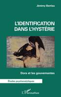 L'identification dans l'hystérie, Dora et les gouvernantes