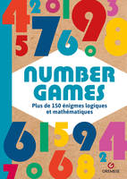 Number Games, Plus de 150 énigmes logiques et mathématiques
