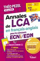 Annales de LCA en français-anglais 2009-2022 pour le concours ECNi/EDN 2023, Inclus : les 2 sujets 2022 et 21 podcasts