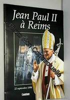 Jean-Paul II à Reims, 22 septembre 1996