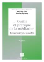 Outils et pratique de la médiation - 3e éd., Dénouer et prévenir les conflits