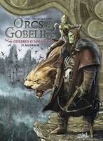 25, Orcs et Gobelins T25 - Guerres d'Arran, Kalderok