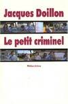 Petit criminel (Le)