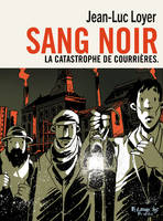 Sang noir, La catastrophe de Courrières-Version poche