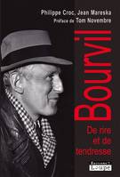 Bourvil, De rire et de tendresse